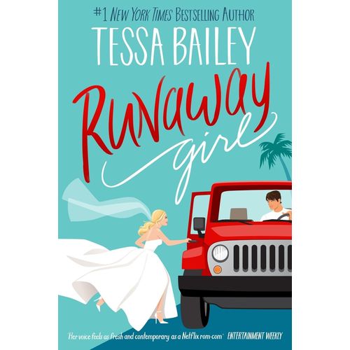 RUNAWAY GIRL - THE GIRL 2 - TESSA BAILEY