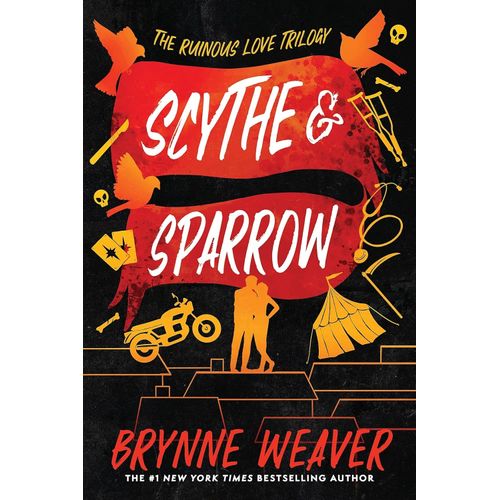 SCYTHE & SPARROW - THE RUINOUS LOVE TRILOGY 3