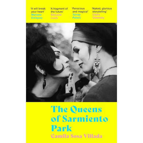 THE QUEENS OF SARMIENTO PARK - CAMILA SOSA VILLADA