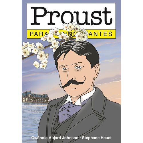 PROUST PARA PRINCIPIANTES - GWENOLA AUJARD JOHNSON - STEPHAN
