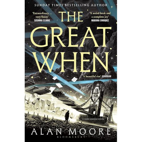 THE GREAT WHEN - ALAN MOORE