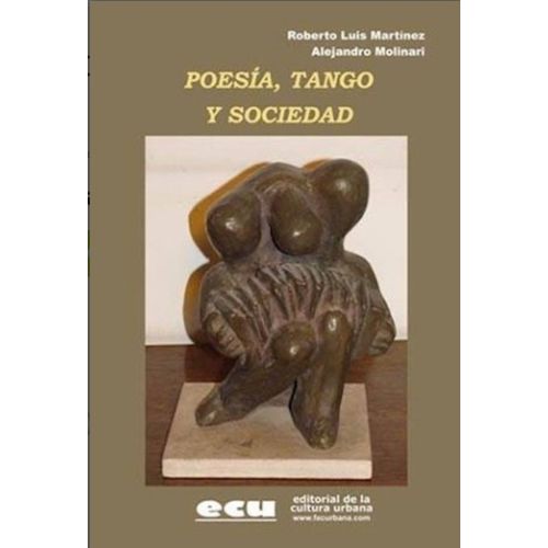 POESIA TANGO Y SOCIEDAD - MARTINEZ / MOLINARI