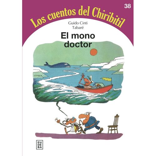 EL MONO DOCTOR - LOS CUENTOS DEL CHIRIBITIL - GUIDO CINTI
