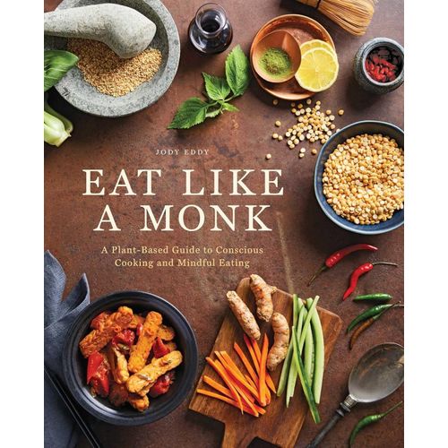 EAT LIKE A MONK - JODY EDDY