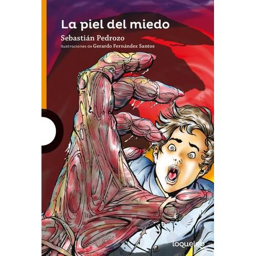 LA PIEL DEL MIEDO - LOQUELEO NARANJA