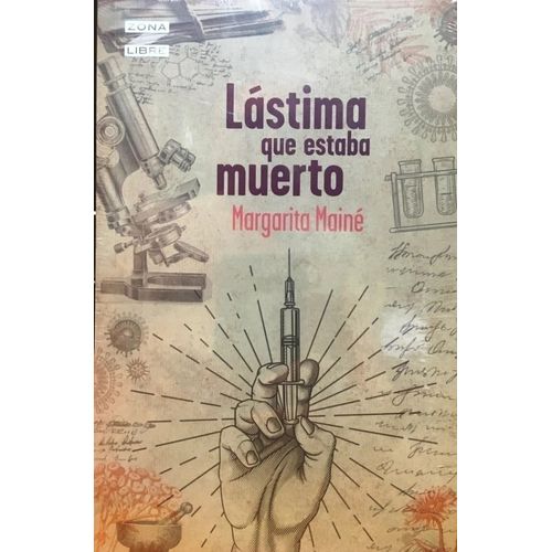 LASTIMA QUE ESTABA MUERTO - ZONA LIBRE - MARGARITA MAINE