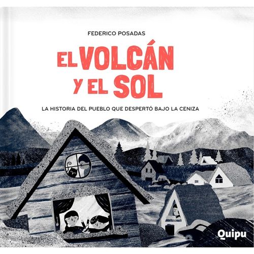 EL VOLCAN Y EL SOL - FEDERICO POSADAS