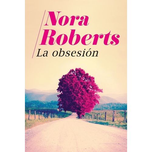 LA OBSESION - NORA ROBERTS