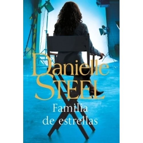 FAMILIA DE ESTRELLAS - DANIELLE STEEL