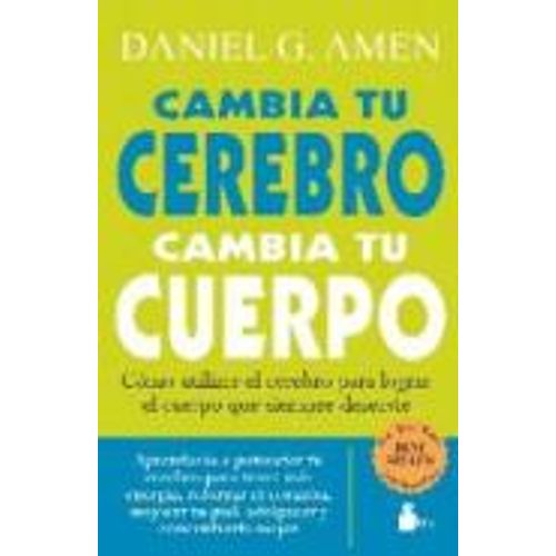 CAMBIA TU CEREBRO, CAMBIA TU CUERPO