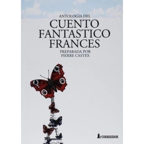 ANTOLOGIA DEL CUENTO FANTASTICO FRANCES - VARIOS AUTORES