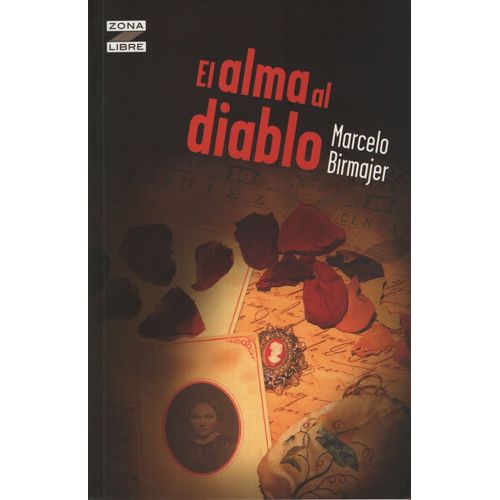 EL ALMA AL DIABLO - ZONA LIBRE