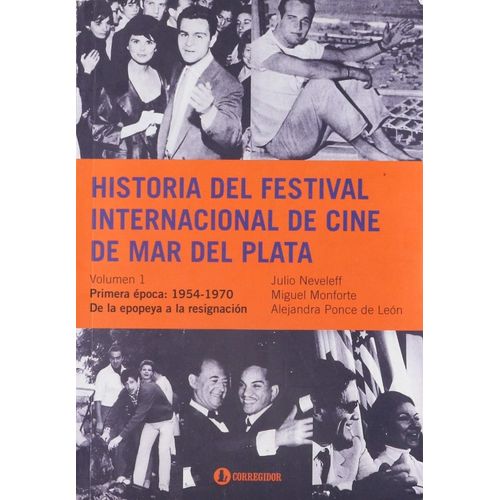 HISTORIA DEL FESTIVAL INTERNACIONAL DE CINE DE MAR DEL PLATA