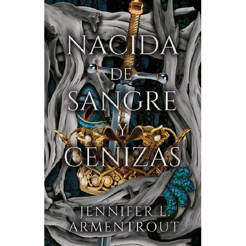 NACIDA DE SANGRE Y CENIZAS - DE CARNE Y FUEGO 4 - ARMENTROUT