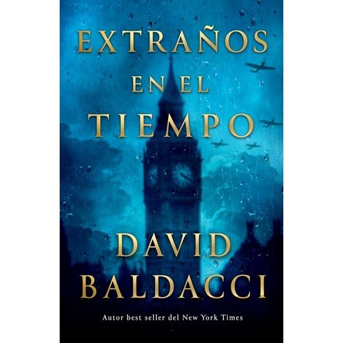 EXTRAÑOS EN EL TIEMPO - DAVID BALDACCI