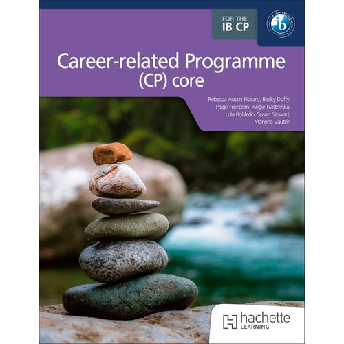 THE IB CAREER-RELATED PROGRAMME - CP CORE