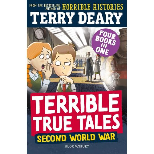 TERRIBLE TRUE TALES: SECOND WORLD WAR - TERRY DEARY