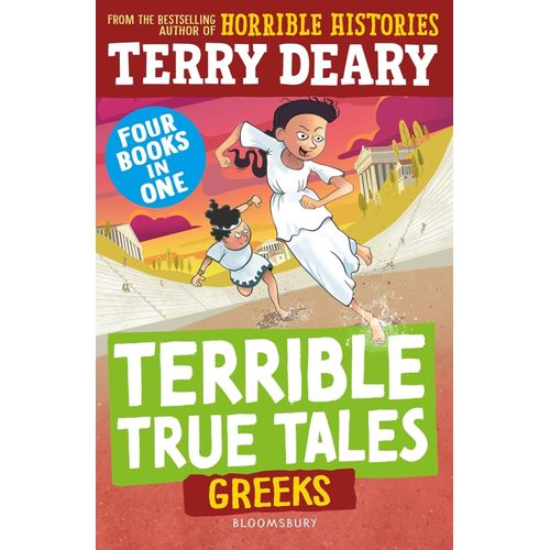 TERRIBLE TRUE TALES: GREEKS - TERRY DEARY