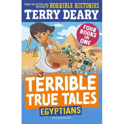 TERRIBLE TRUE TALES: EGYPTIANS - TERRY DEARY