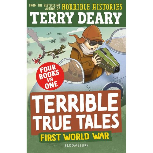 TERRIBLE TRUE TALES: FIRST WORLD WAR