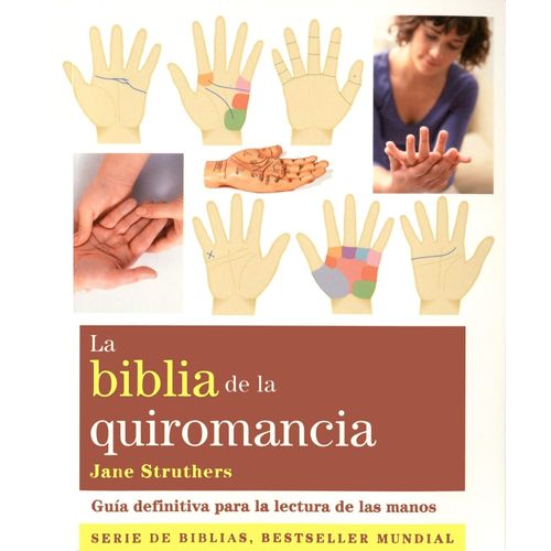 LA BIBLIA DE LA QUIROMANCIA - JANE STRUTHERS