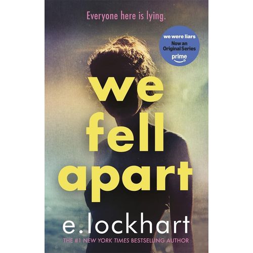 WE FELL APART - WE WERE LIARS 3 - E. LOCKHART