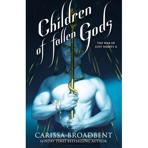 CHILDREN OF FALLEN GODS - THE WAR OF LOST HEARTS 2 - CARISSA