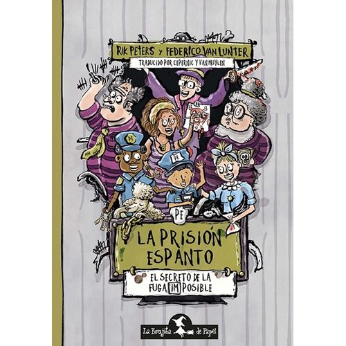LA PRISION ESPANTO - EL SECRETO DE LA FUGA (IM)POSIBLE