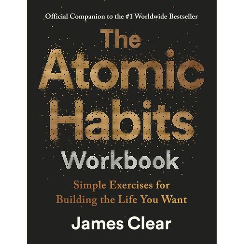 ATOMIC HABITS - WORKBOOK - JAMES CLEAR