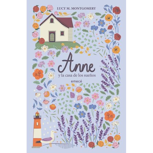 ANNE, Y LA CASA DE LOS SUEÑOS - L. M. MONTGOMERY