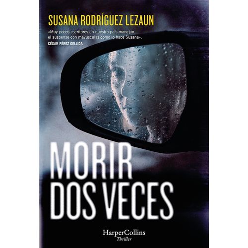 MORIR DOS VECES - SUSANA RODRIGUEZ LEZAUN
