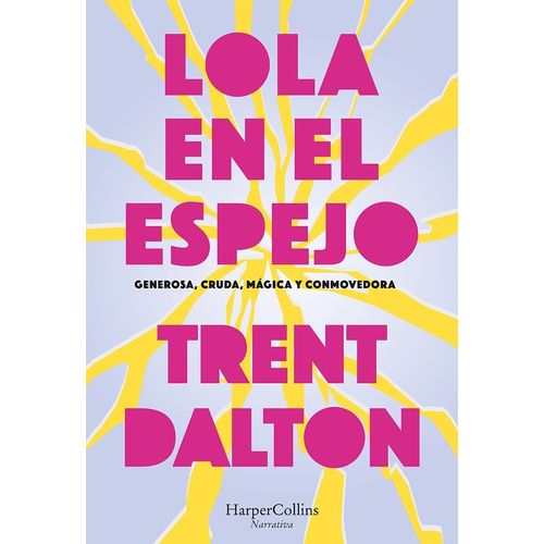 LOLA EN EL ESPEJO - TRENT DALTON