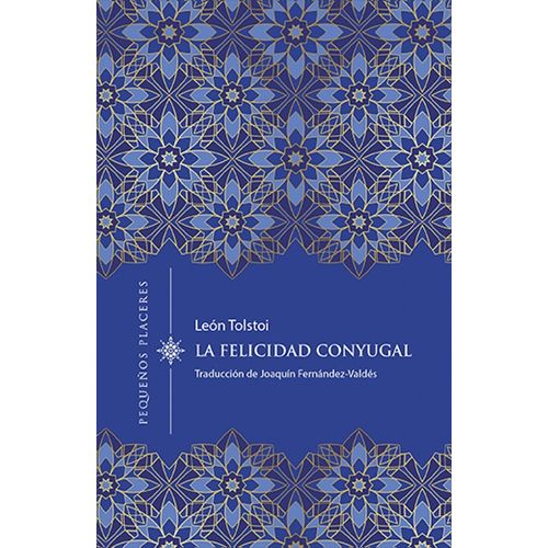 FELICIDAD CONYUGAL - LEV TOLSTOI