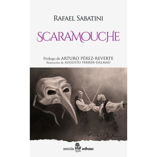 SCARAMOUCHE - ZENDA-EDHASA - RAFAEL SABATINI