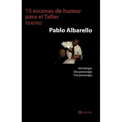 15 ESCENAS DE HUMOR PARA EL TALLER - TEATRO