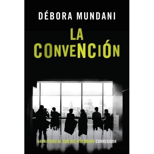 LA CONVENCION - DEBORA MUNDANI