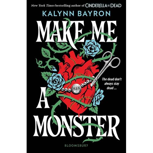 MAKE ME A MONSTER - KALYNN BAYRON