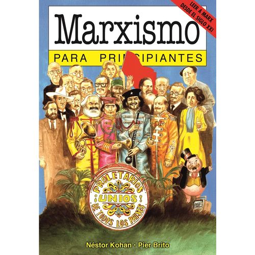 MARXISMO PARA PRINCIPIANTES - NESTOR KOHAN - PIER BRITO