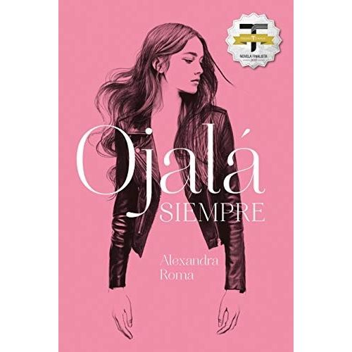 LIBRO OJALA SIEMPRE - ALEXANDRA ROMA