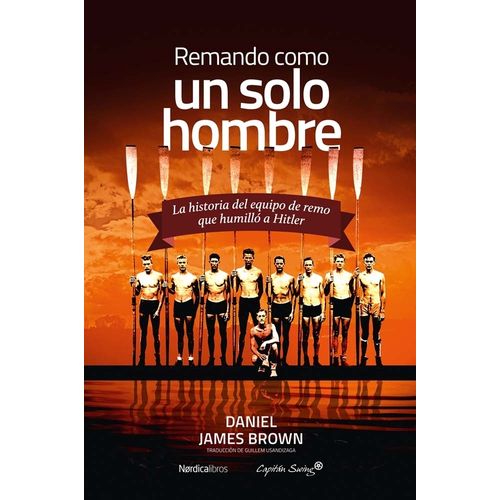 REMANDO COMO UN SOLO HOMBRE - DANIEL JAMES BROWN