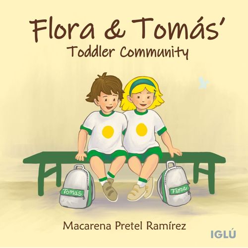 FLORA & TOMAS' TODDLER COMMUNITY (LIBRO EN ESPAÑOL)