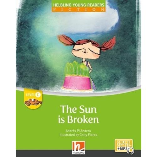 THE SUN IS BROKEN - LEVEL C - HELBLING YOUNG READERS