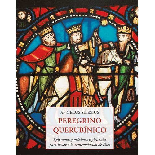 PEREGRINO QUERUBINICO - ANGELUS SILESIUS