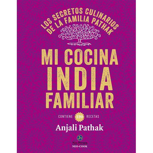 MI COCINA INDIA FAMILIAR - ANJALI PATHAK