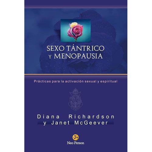 SEXO TANTRICO Y MENOPAUSIA - D. RICHARDSON - J. MCGEEVER