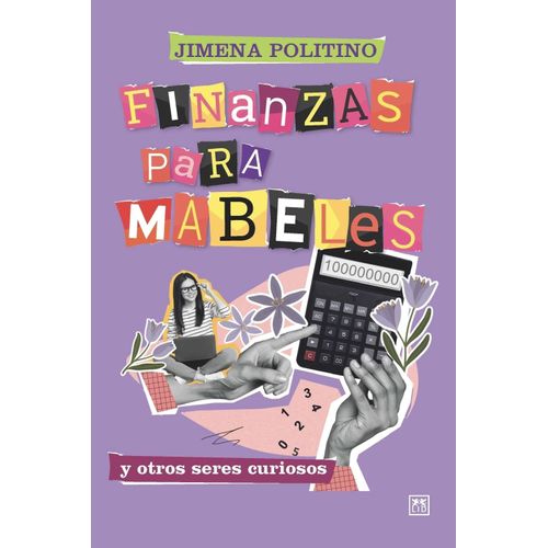 FINANZAS PARA MABELES Y OTROS SERES CURIOSOS - POLITINO