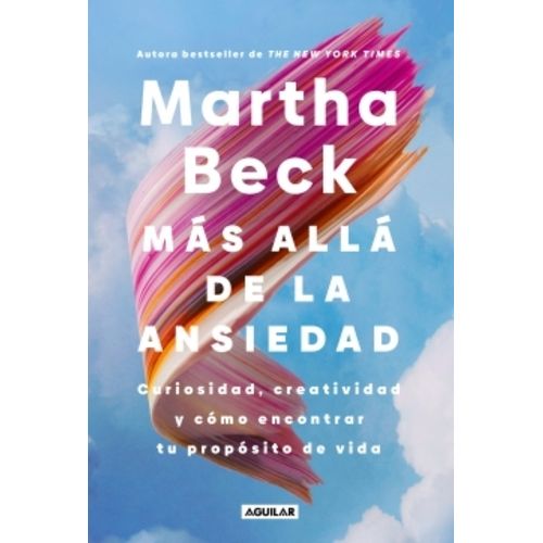 MAS ALLA DE LA ANSIEDAD - MARTHA BECK