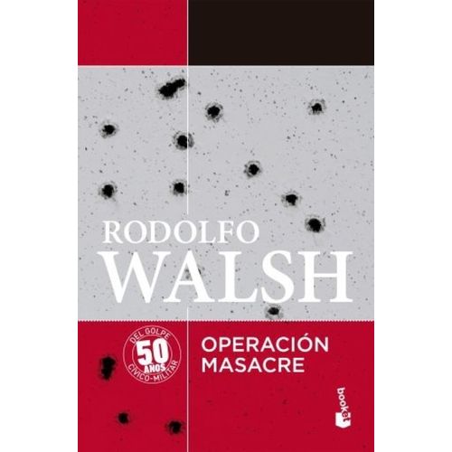 OPERACION MASACRE - RODOLFO WALSH