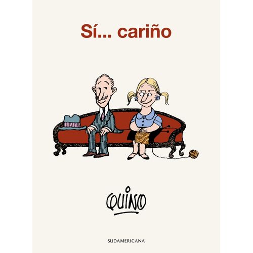 SI... CARIÑO - QUINO