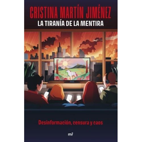 LA TIRANIA DE LA MENTIRA - CRISTINA MARTIN JIMENEZ